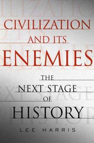 Civilization and Its Enemies